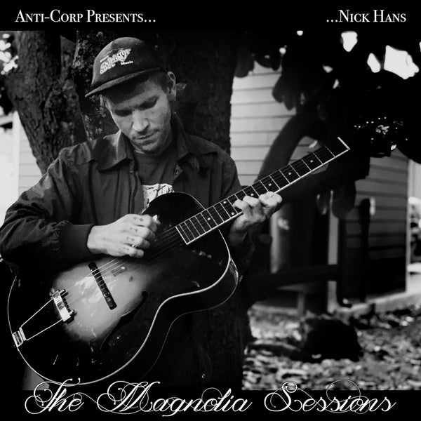 ALBUM: Nick Hans - The Magnolia Sessions (LP/Digital)