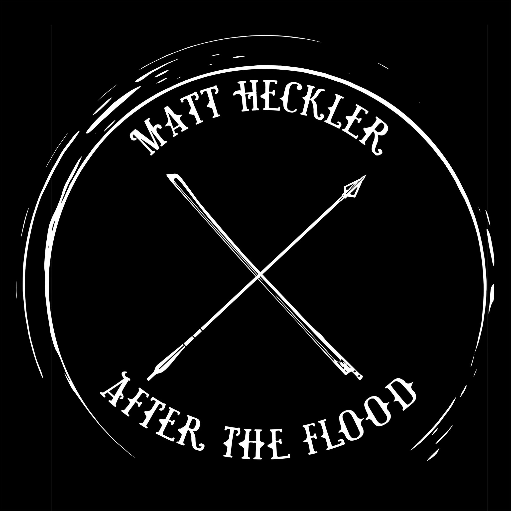 ALBUM: Matt Heckler - After The Flood (Vinyl LP/CD/DIGITAL)