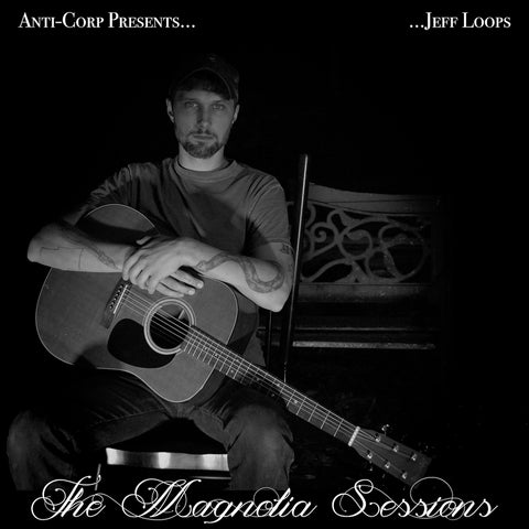 ALBUM: Jeff Loops - The Magnolia Sessions (Digital)