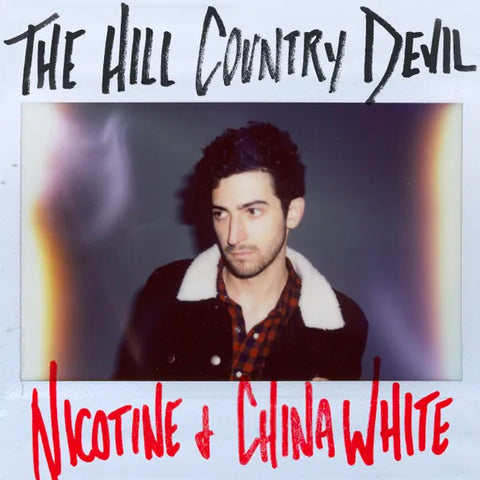 ALBUM: The Hill Country Devil - Nicotine And China White (CD)