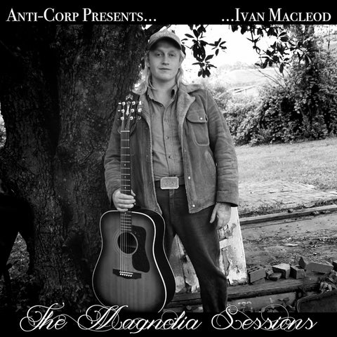 ALBUM: Ivan Macleod - The Magnolia Sessions (Digital)